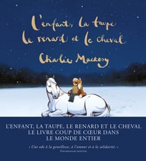 L'Enfant, la taupe, le renard et le cheval - Une histoire animée