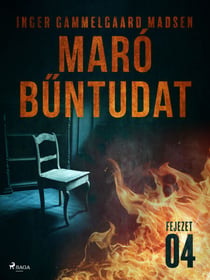 Maró buntudat – 4. fejezet