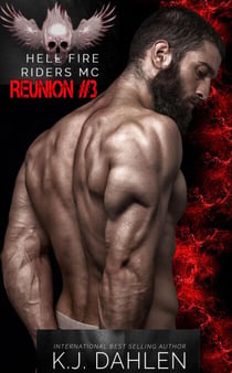 Hell's Fire Riders Reunion - Reunion Series, #3