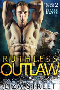 Ruthless Outlaw - Fierce Mates: Rock Creek Clan, #2