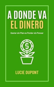 A Donde va el Dinero - Finanzas, #1