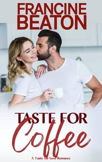 Taste for Coffee - Taste for Love, #1