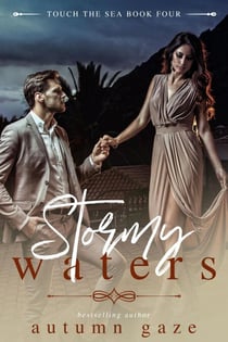 Stormy Waters - Touch the Sea Series, #4