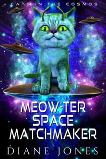 Meow-ter Space Matchmaker - Cats in the Cosmos, #1