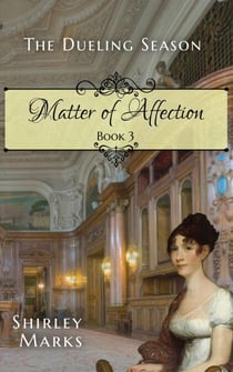 Matter of Affection - The Dueling Season, #3
