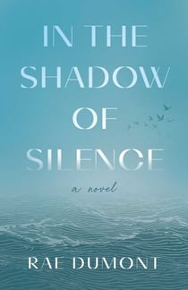 In the Shadow of Silence - A Novel