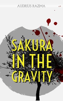 Sakura in the Gravity - Sakura in the Gravity, #1
