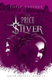 The Price of Silver - Solis Invicti, #2
