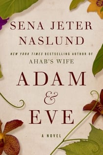 Adam & Eve - A Novel