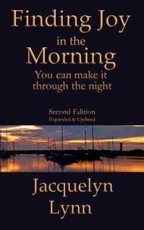 Finding Joy in the Morning: You can make it through the night