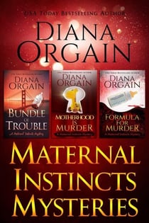 Maternal Instincts Mysteries Box Set 1-3 - Maternal Instincts Mystery