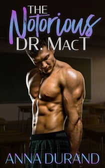The Notorious Dr. MacT - A Hot Scots Prequel, #1