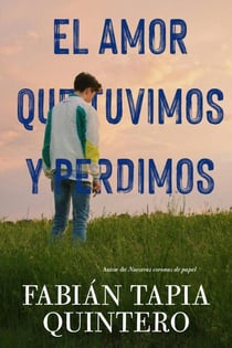 El amor que tuvimos y perdimos