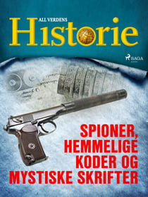 Spioner, hemmelige koder og mystiske skrifter