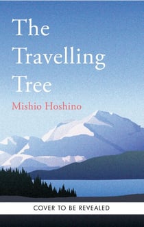 The Traveling Tree - The international bestseller from Japan