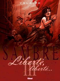 Sambre - Tome 03 - Liberté, liberté...