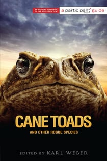Cane Toads and Other Rogue Species - Participant Second Book Project