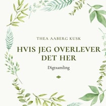 Hvis jeg overlever det her - Digtsamling