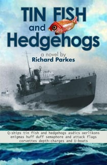 Tin Fish and Hedgehogs