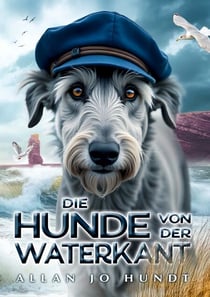 Die Hunde von der Waterkant - Ein tierisches Abenteuer in Hamburg