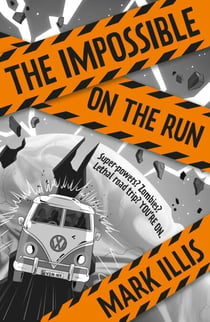 The Impossible: On the Run - Book 2