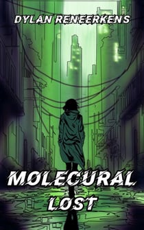 Molecural: Lost - Phase 1 of the Locus Dreams Multiverse, #3