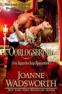 De Oorlogsbruid: Een Regentschap Romantiek - Regency Bruiden, #3