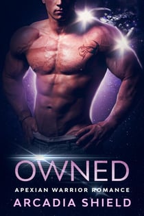 Owned - Apexian Warrior Sci-Fi Romance, #3