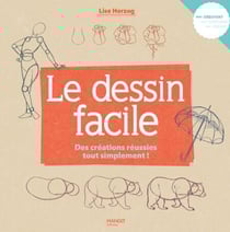 Le dessin facile - Des créations réussies tout simplement !