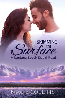 Skimming the Surface - A Lantana Beach sweet read