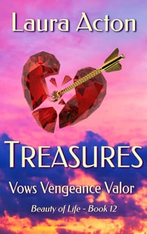 TREASURES: Vows Vengeance Valor - Beauty of Life, #12