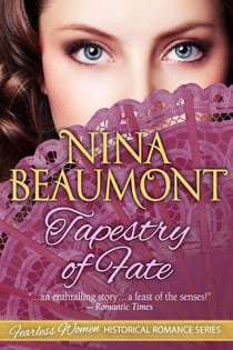 Tapestry of Fate - Fearless Women Historical Romance Series, #4