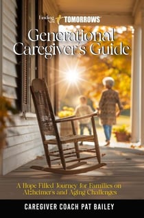 Finding New Tomorrows Generational Caregiver's Guide