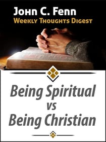 Being Spiritual vs Being Christian