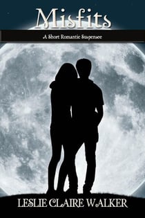Misfits: A Short YA Romantic Suspense