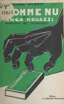 L'homme nu - Ou Manga Kouassi, Robinson des Tropiques