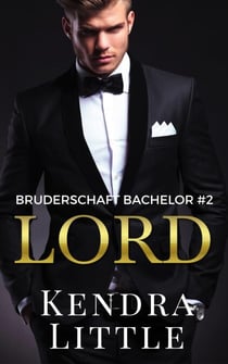 Lord - Bruderschaft Bachelor, #2