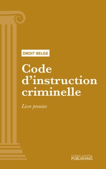 Code d'instruction criminelle - LIVRE PREMIER