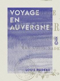 Voyage en Auvergne - Gergovia, le Mont-Dore et Royat