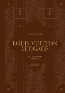 The Story of Louis Vuitton Luggage
