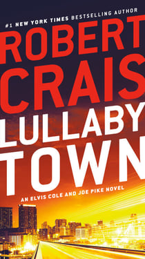Lullaby Town - An Elvis Cole and Joe Pike Novel
