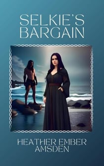Selkie's Bargain - Everwood Tales, #2