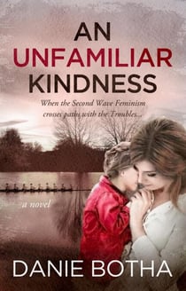 An Unfamiliar Kindness - An Unfamiliar Kindness mini-series, #1