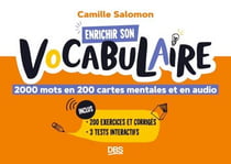 Enrichir son vocabulaire - 2000 mots en 200 cartes mentales et en audio - Avec exercices et corrigés