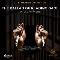 B. J. Harrison Reads The Ballad of Reading Gaol