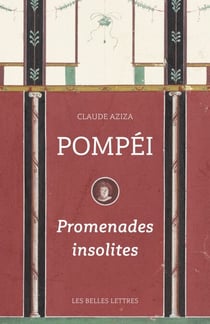 Pompéi - Promenades insolites