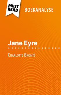 Jane Eyre van Charlotte Brontë (Boekanalyse) - Volledige analyse en gedetailleerde samenvatting van het werk