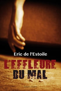L'effleure du mal - Un roman policier intriguant