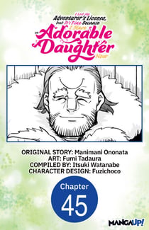 I Lost My Adventurer's License, but It's Fine Because I Have an Adorable Daughter Now #045