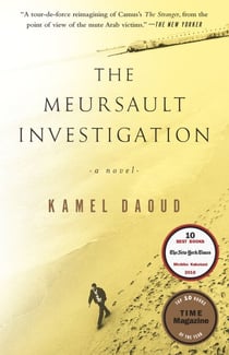 The Meursault Investigation - A Novel